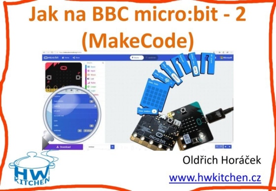 Jak na BBC micro:bit (MakeCode) - prezentace